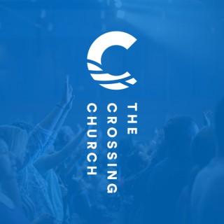 The Crossing Church | Message Podcast