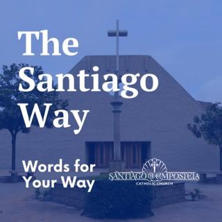 The Santiago Way Podcast