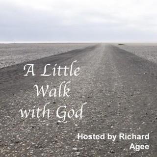 A Little Walk With God