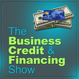The Business Credit and Financing Show