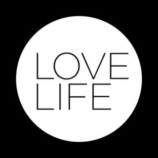 The LoveLife Podcast