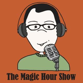 The Magic Hour Show - gamerparent
