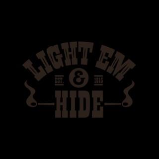 The Light Em And Hide Podcast
