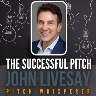The Successful Pitch with John Livesay