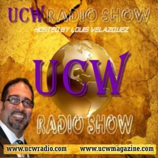 The UCW Radio Show with Louis Velazquez
