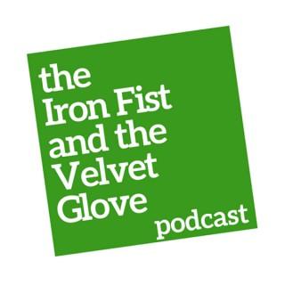 The Iron Fist and the Velvet Glove