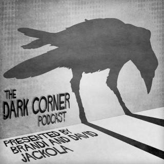 The Dark Corner Podcast