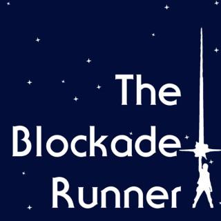 The Blockade Runner Star Wars Podcast