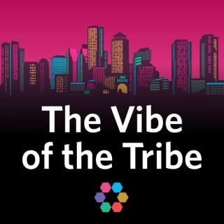 The Vibe of the Tribe