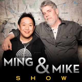The Ming and Mike Show