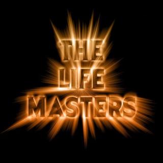 The Life Masters