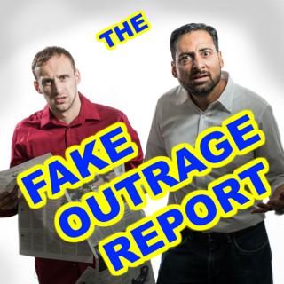 The Fake Outrage Report