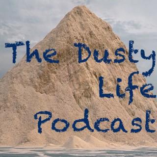 The Dusty Life Podcast
