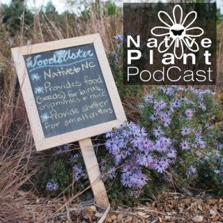 The Native Plant Podcast