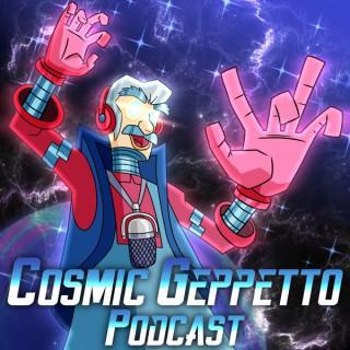 The Cosmic Geppetto Podcast