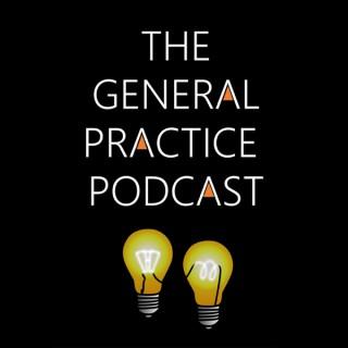 The General Practice Podcast