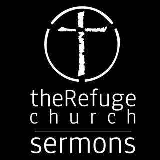 theRefuge Church: Sermons