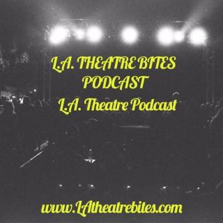 LA Theatre Bites - Podcast