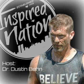 The Inspired Nation with Dustin Behn