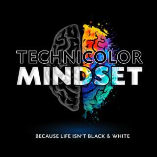 Technicolor Mindset