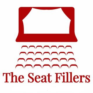 The Seat Fillers Podcast