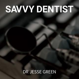 The Savvy Dentist with Dr Jesse Green