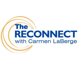 The Reconnect with Carmen LaBerge