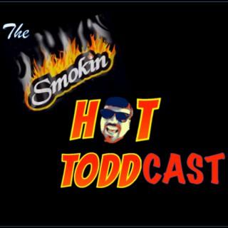 The Smokin' Hot Toddcast