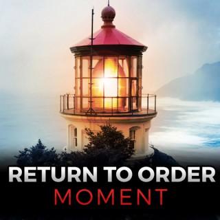 The Return to Order Moment