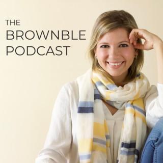The Brownble Podcast