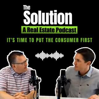 The Solution a Real Estate Podcast