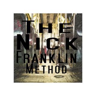 The Nick Franklin Method