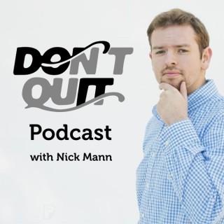 The Don't Quit Podcast