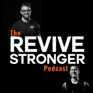The Revive Stronger Podcast