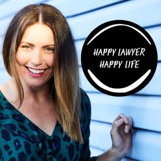 The Happy Lawyer Happy Life Podcast