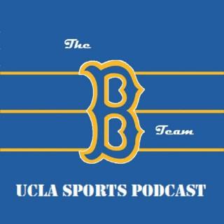 The UCLA B Team Podcast