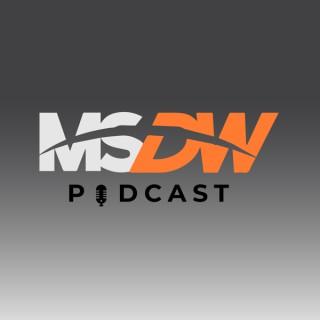 The MSDW Podcast
