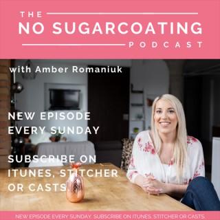 The No Sugarcoating Podcast