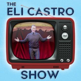 The Eli Castro Show