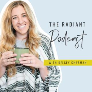 The Radiant Podcast with Kelsey Chapman
