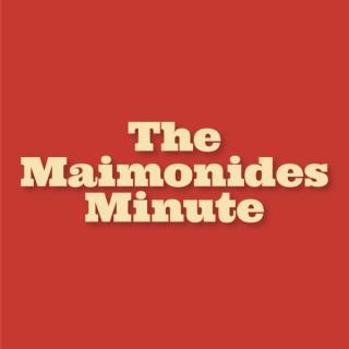 The Maimonides Minute