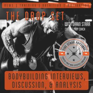 The Drop Set:  Bodybuilding Discussion on training, nutrition, motivation and more