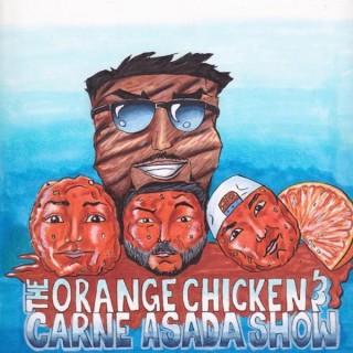 The Orange Chicken and Carne Asada Show