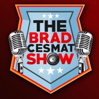 The Brad Cesmat Show