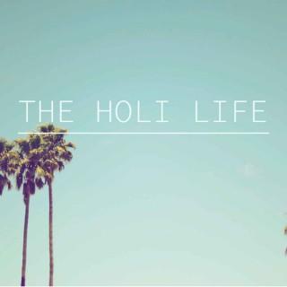 The Holi Life