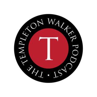 The Templeton Walker Podcast
