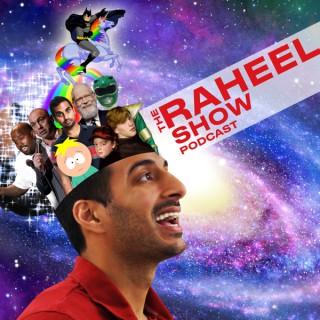 The Raheel Show Podcast