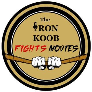 The Iron Koob Fights Movies