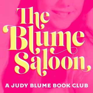 The Blume Saloon: A Judy Blume Book Podcast
