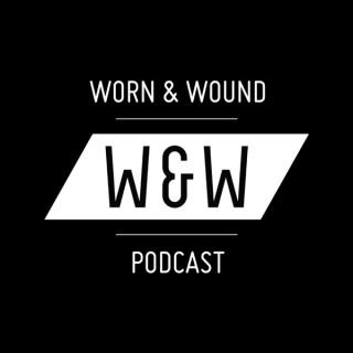 The Worn & Wound Podcast